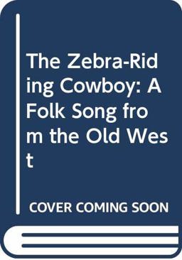 The Zebra-Riding Cowboy