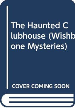 The Haunted Clubhouse