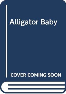 Alligator Baby