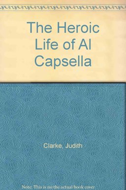The Heroic Life of Al Capsella