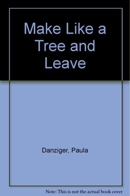 Make Like a Tree and Leave