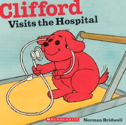 Clifford Visits the Hospital