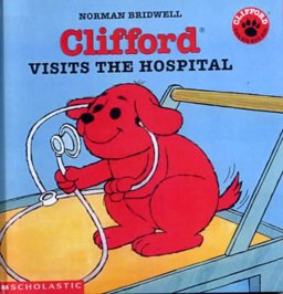 Clifford Visits the Hospital