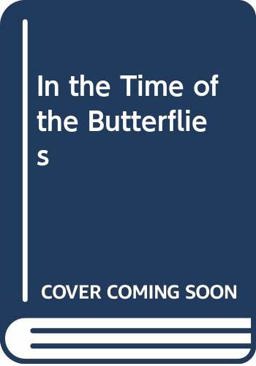 In the Time of the Butterflies