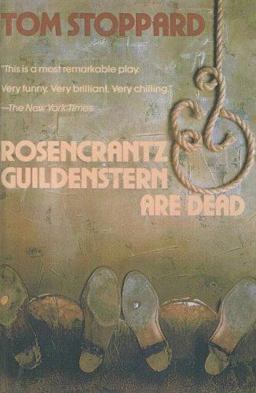 Rosencrantz and Guildenstern Are Dead