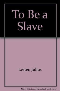 To Be a Slave