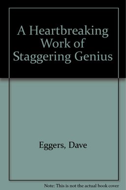 A Heartbreaking Work of Staggering Genius