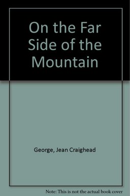 On the Far Side of the Mountain