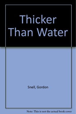 Thicker Than Water