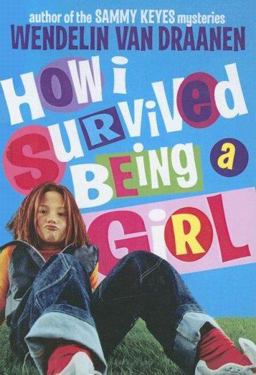 How I Survived Being a Girl