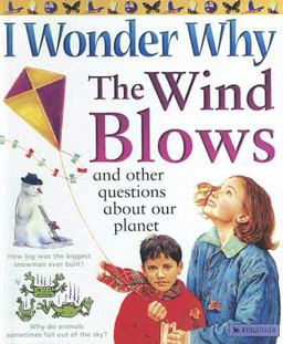 I Wonder Why the Wind Blows