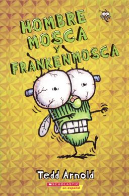 Hombre Mosca y Frankenmosca (Man Fly and Frankenmosca)