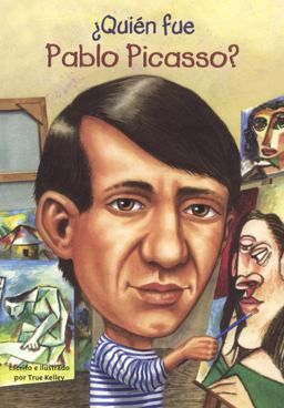Quien Fue Pablo Picasso? (Who Was Pablo Picasso?) Quien Fue Pablo Picasso? (Who Was Pablo Picasso?)