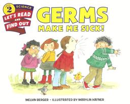 Germs Make Me Sick!