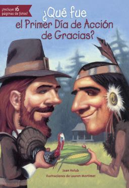 Que Fue el Primer Dia de Accion de Gracias? (What Was the First Thanksgiving?)