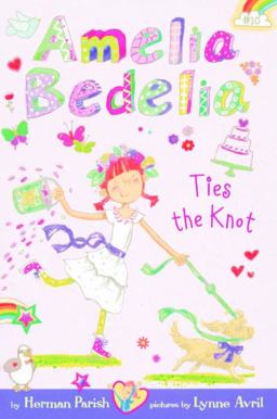 Amelia Bedelia Ties the Knot