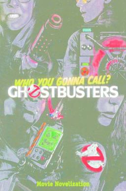 Ghostbusters Movie Novelization
