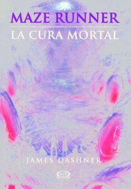 La Cura Mortal (the Death Cure)