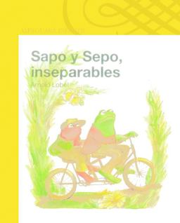 Sapo y Sepo, Inseparables (Frog and Toad Together)