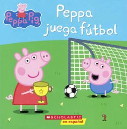Peppa Juega Futbol (Peppa Plays Soccer)