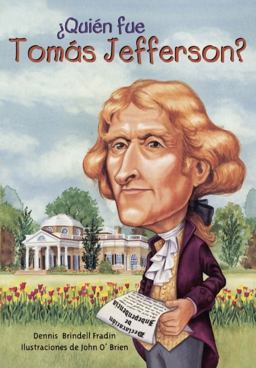 Quien Fue Tomas Jefferson? (Who Was Thomas Jefferson?)