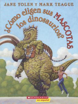 Como Eligen Sus Mascotas Los Dinosaurios? (How Do Dinosaurs Choose Their Pets?)