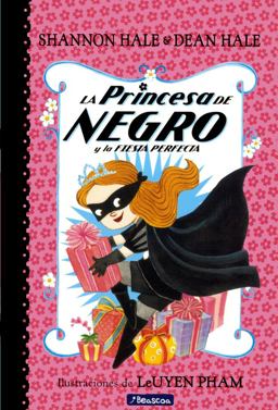 La Princesa de Negro y la Fiesta Perfecta (the Princess in Black and the Perfect Princess Party)
