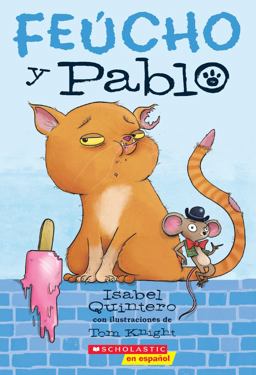 Feucho y Pablo (Ugly Cat and Pablo) Feucho y Pablo (Ugly Cat and Pablo)