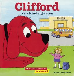 Clifford Va a Kindergarten (Clifford Goes to Kindergarten)