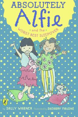 Absolutely Alfie and the Worst Best Sleepover