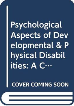 Psychological Aspects of Developmental and Physical Disabilities