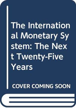 The International Monetary System