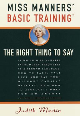 Miss Manners' Basic Training The Right Thing to Say  9780609600511 Front Cover