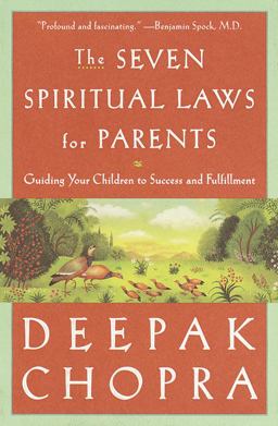 The Seven Spiritual Laws for Parents