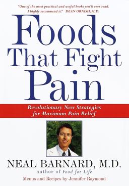 Foods That Fight Pain Revolutionary New Strategies for Maximum Pain Relief  9780609600986 Front Cover