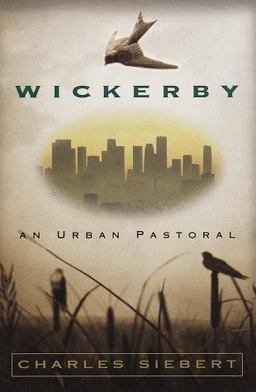 Wickerby An Urban Pastoral  9780609602379 Front Cover