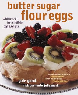 Butter Sugar Flour Eggs Whimsical Irresistible Desserts  9780609604205 Front Cover