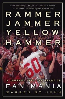 Rammer Jammer Yellow Hammer A Journey into the Heart of Fan Mania  9780609607084 Front Cover