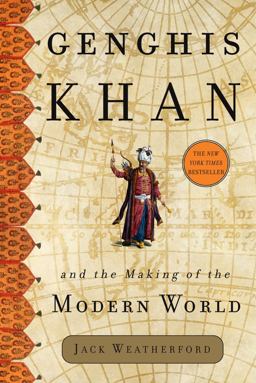 Genghis Khan and the Making of the Modern World  9780609610626 Front Cover