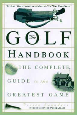 Golf Handbook The Complete Guide to the Greatest Game  9780609800669 Front Cover