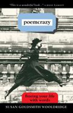 Poemcrazy Freeing Your Life with Words  9780609800980 Front Cover