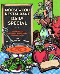 Moosewood Restaurant Daily Special More Than 275 Recipes for Soups, Stews, Salads and Extras  9780609802427 Front Cover
