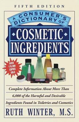 Consumer's Dictionary of Cosmetic Ingredients Fifth Edition 5th 9780609803677 Front Cover