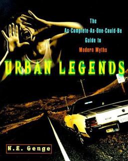 Urban Legends The As-Complete-As-One-Could-Be Guide to Modern Myths  9780609804940 Front Cover