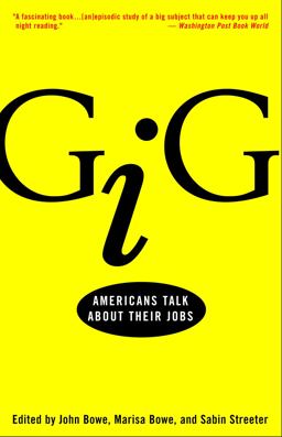Gig Americans Talk about Their Jobs  9780609807071 Front Cover