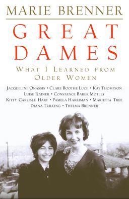 Great Dames What I Learned from Older Women  9780609807095 Front Cover