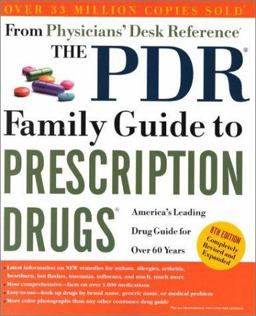The PDR Family Guide to Prescription Drugs