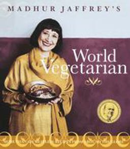 Madhur Jaffrey's World Vegetarian More Than 650 Meatless Recipes from Around the World: a Cookbook  9780609809235 Front Cover