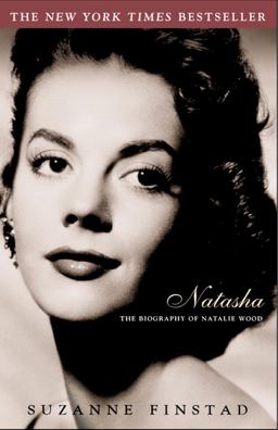 Natasha The Biography of Natalie Wood  9780609809570 Front Cover