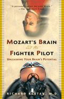 Mozart's Brain and the Fighter Pilot Unleashing Your Brain's Potential  9780609810057 Front Cover